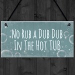 Cheeky Funny Hot Tub Signs Plaque Hanging Garden Sign Shed