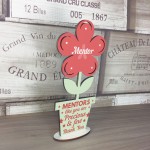 MENTOR Gifts Wooden Flower Thank You Gift For Teacher Mentor