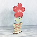 MENTOR Gifts Wooden Flower Thank You Gift For Teacher Mentor