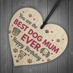 Funny Mum Birthday Gift Mum Birthday Card Wood Heart Dog Gifts