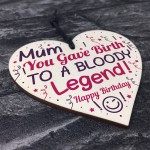 Funny Birthday Gift For Mum Wooden Heart Mum Gift From Son Card