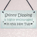 HOT TUB Sign Funny Hot Tub Plaque Garden Sign Summer House