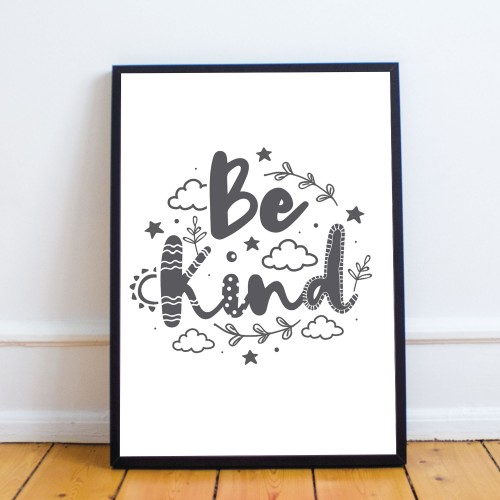 BE KIND White Grey Nursery Prints / Wall Art For Nursery