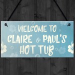 PERSONALISED Garden Hot Tub Sign Welcome Sign Summerhouse