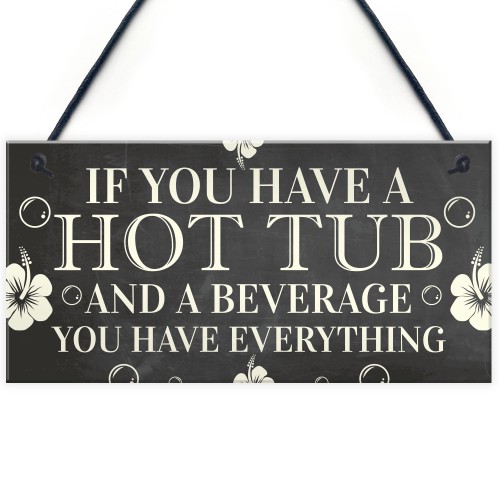 Hot Tub Sign Funny Garden Sign Summer House Plaque Alcohol Gift 