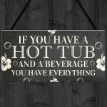 Hot Tub Sign Funny Garden Sign Summer House Plaque Alcohol Gift 