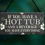 Hot Tub Sign Funny Garden Sign Summer House Plaque Alcohol Gift 