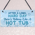 FUNNY HOT TUB SIGN Garden Sign And Plaque Summer House Plaque