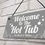 Welcome Sign Hot Tub Signs And Plaques Garden Signs Gifts