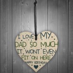 Birthday Gift For Dad Novelty Wooden Heart Sign Funny Gifts