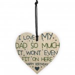 Birthday Gift For Dad Novelty Wooden Heart Sign Funny Gifts