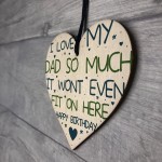 Birthday Gift For Dad Novelty Wooden Heart Sign Funny Gifts