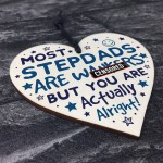 Funny Rude Step Dad Gifts Novelty Wooden Heart Sign Fathers Day