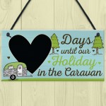 CHALKBOARD Countdown To Caravan Holiday Caravan Sign Funny