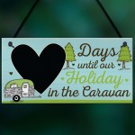 CHALKBOARD Countdown To Caravan Holiday Caravan Sign Funny