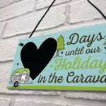 CHALKBOARD Countdown To Caravan Holiday Caravan Sign Funny