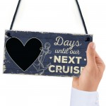 CHALKBOARD Holiday Countdown Sign Days Until Our Next Cruise 