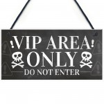 VIP Entrance Sign Hanging Plaque Pub Bar Club Sign Garden Plaque