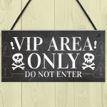 VIP Entrance Sign Hanging Plaque Pub Bar Club Sign Garden Plaque