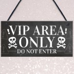 VIP Entrance Sign Hanging Plaque Pub Bar Club Sign Garden Plaque