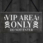 VIP Entrance Sign Hanging Plaque Pub Bar Club Sign Garden Plaque