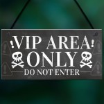 VIP Entrance Sign Hanging Plaque Pub Bar Club Sign Garden Plaque