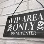 VIP Entrance Sign Hanging Plaque Pub Bar Club Sign Garden Plaque