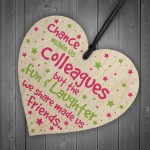 Chance Made Us Colleague Wooden Heart Fun Leaving Gift Thank You
