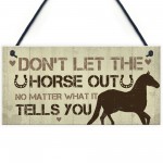 Funny Horse Sign For Home Stable Sign Funny Horse Gift For Horse