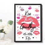 Hen Party Accessories Bride To Be Kiss The Miss Goodbye Framed