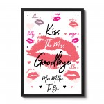Hen Party Accessories Bride To Be Kiss The Miss Goodbye Framed