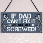 Dad Fix It Screwed Man Cave Garage Shed Sign Funny Dad Birthday