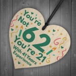 Funny Birthday Gifts Novelty 62nd Birthday Gift Wood Heart Card