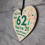 Funny Birthday Gifts Novelty 62nd Birthday Gift Wood Heart Card