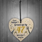 Funny Happy Birthday 47 Wood Heart Man Wife Grandma Grandad