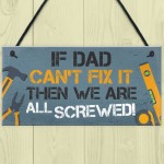 Dad Fix It ManCave Sign Garage Shed Door Wall Sign Birthday Xmas