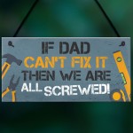 Dad Fix It ManCave Sign Garage Shed Door Wall Sign Birthday Xmas