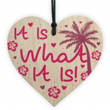 Island Theme It Is What It Is Novelty Heart Friendship Gifts