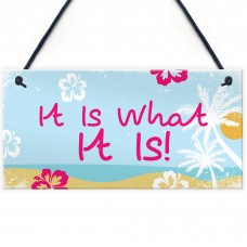 Island Theme It Is What It Is Novelty Hanging Love Sign Hot Tub 