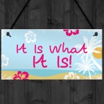 Island Theme It Is What It Is Novelty Hanging Love Sign Hot Tub 