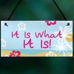 Island Theme It Is What It Is Novelty Hanging Love Sign Hot Tub 