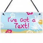 Island Theme I've Got A Text Novelty Hanging Love Sign Hot Tub