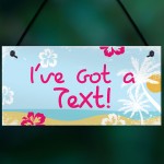 Island Theme I've Got A Text Novelty Hanging Love Sign Hot Tub