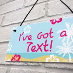 Island Theme I've Got A Text Novelty Hanging Love Sign Hot Tub