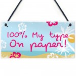 Theme 100% My Type Novelty Hanging Love Bedroom Sign