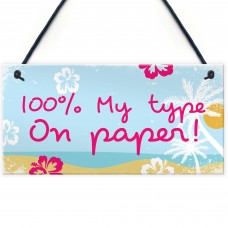 Theme 100% My Type Novelty Hanging Love Bedroom Sign