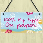 Theme 100% My Type Novelty Hanging Love Bedroom Sign