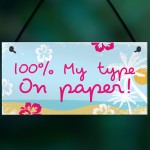 Theme 100% My Type Novelty Hanging Love Bedroom Sign