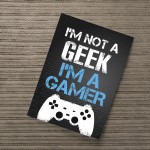Not A Geek Funny Gamer Gift Gaming Sign For Boy Bedroom Wall Art