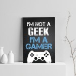 Not A Geek Funny Gamer Gift Gaming Sign For Boy Bedroom Wall Art